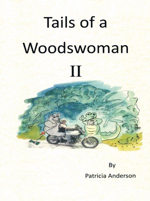 cover image of Tails of a Woodswoman Ii